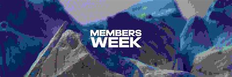 Member's Week Is Coming 